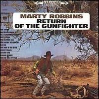 Marty Robbins - Return Of The Gunfighter